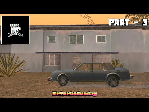 GTA San Andreas - WALKTHROUGH - Part - 3💥🏎️