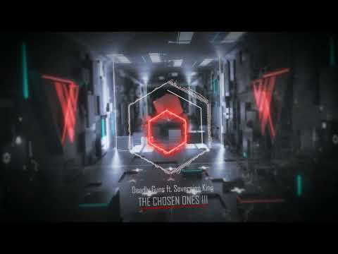 Deadly Guns ft. Sovereign King - The Chosen Ones III