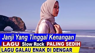 Download lagu Janji Yang Tinggal Kenangan Lagu Slow Rockn Sedih Malaysia Indonesia 2025 mp3