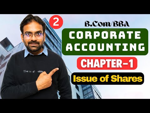 Corporate Accounting Chapter 1 Issue of Shares BCom BBA