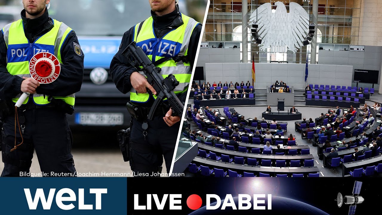 BUNDESTAG: Abgeordnete debattieren über Grenzkontrollen und Zurückweisungen | WELT LIVE DABEI
