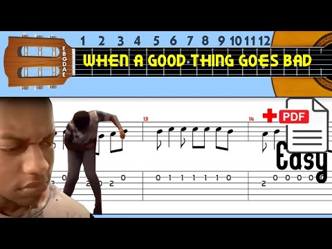 When A Good Thing Goes Bad Meme Guitar Tab When A Good Thing Goes Bad Meme Guitar Tab