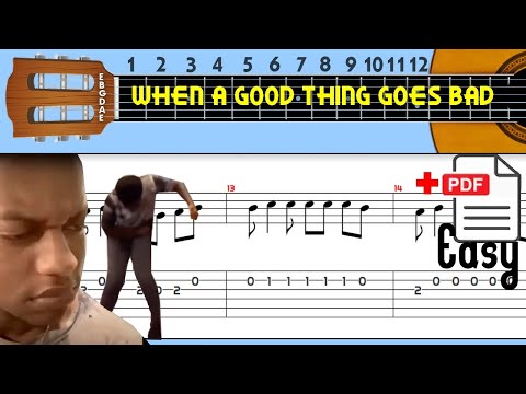 When A Good Thing Goes Bad Meme Guitar Tab