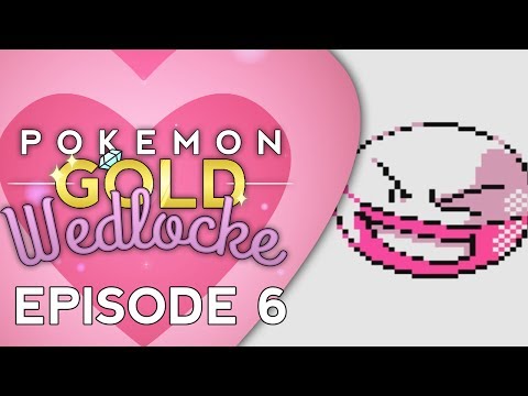 Pokemon :: Gold Wedlocke :: EP - 06 :: You Already Know