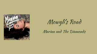 MARINA AND THE DIAMONDS - Mowgli’s Road || lyrics