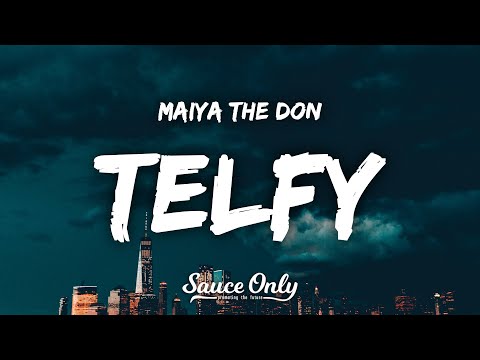 Maiya The Don - TELFY (Lyrics)