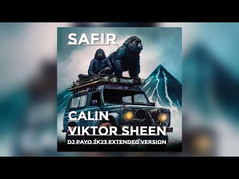 CALIN & Viktor Sheen  - Safir (DJ Payo Extended Version)