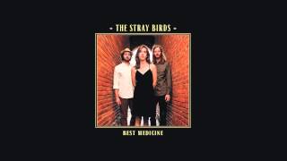 The Stray Birds - &quot;Black Hills&quot; (Official Audio)