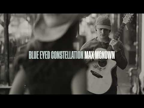 Max McNown - Blue Eyed Constellation (Official Visualizer)