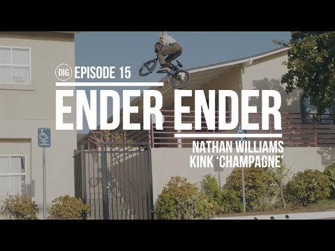 NATHAN WILLIAMS - 'ENDER ENDER' DIG BMX - KINK 'CHAMPAGNE'
