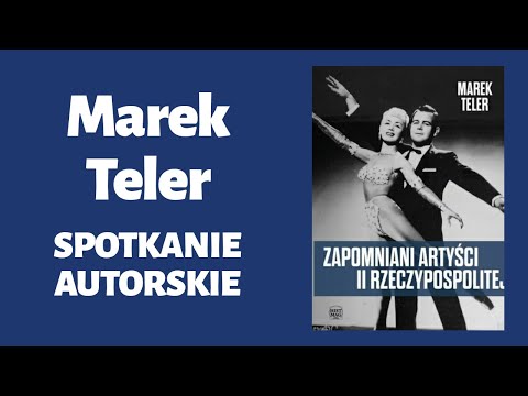, title : 'Zapomniani artyści II Rzeczypospolitej - spotkanie z Markiem Telerem'
