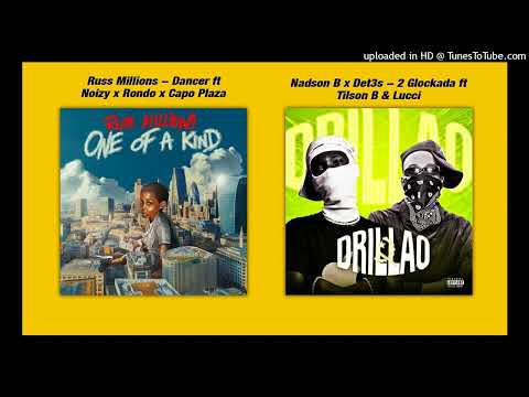 Russ Millions - Dancer ft. Noizy x Rondo x Capo Plaza vs Nadson B x Det3s - 2 Glockada ft. Tilson B