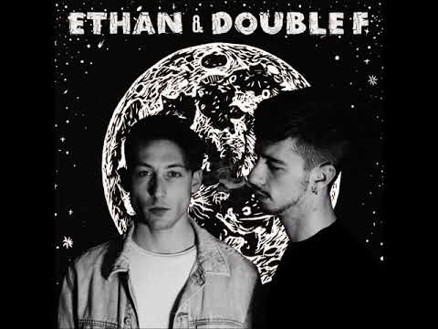 Ethan & Double F - Fidarmi ancora
