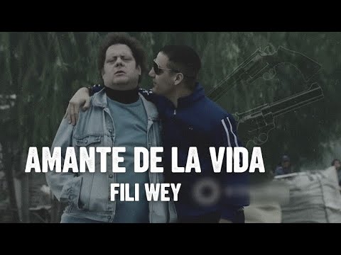 FILI WEY - AMANTE DE LA VIDA 