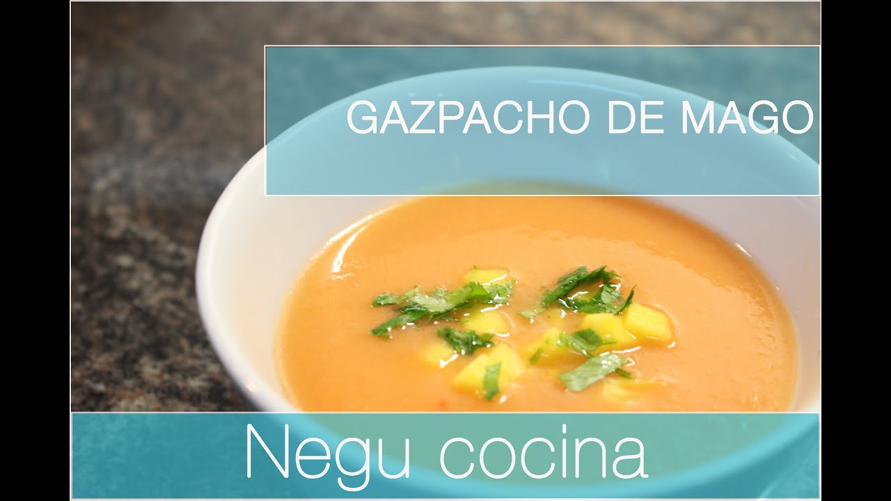 Gazpacho de mango, facil y rápido