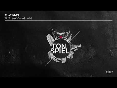 EL MUKUKA - Te Ou (feat. Gaz Mawete)