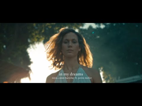 royâ - In My Dream (ft. Oren Barzilay & Petite Meller)