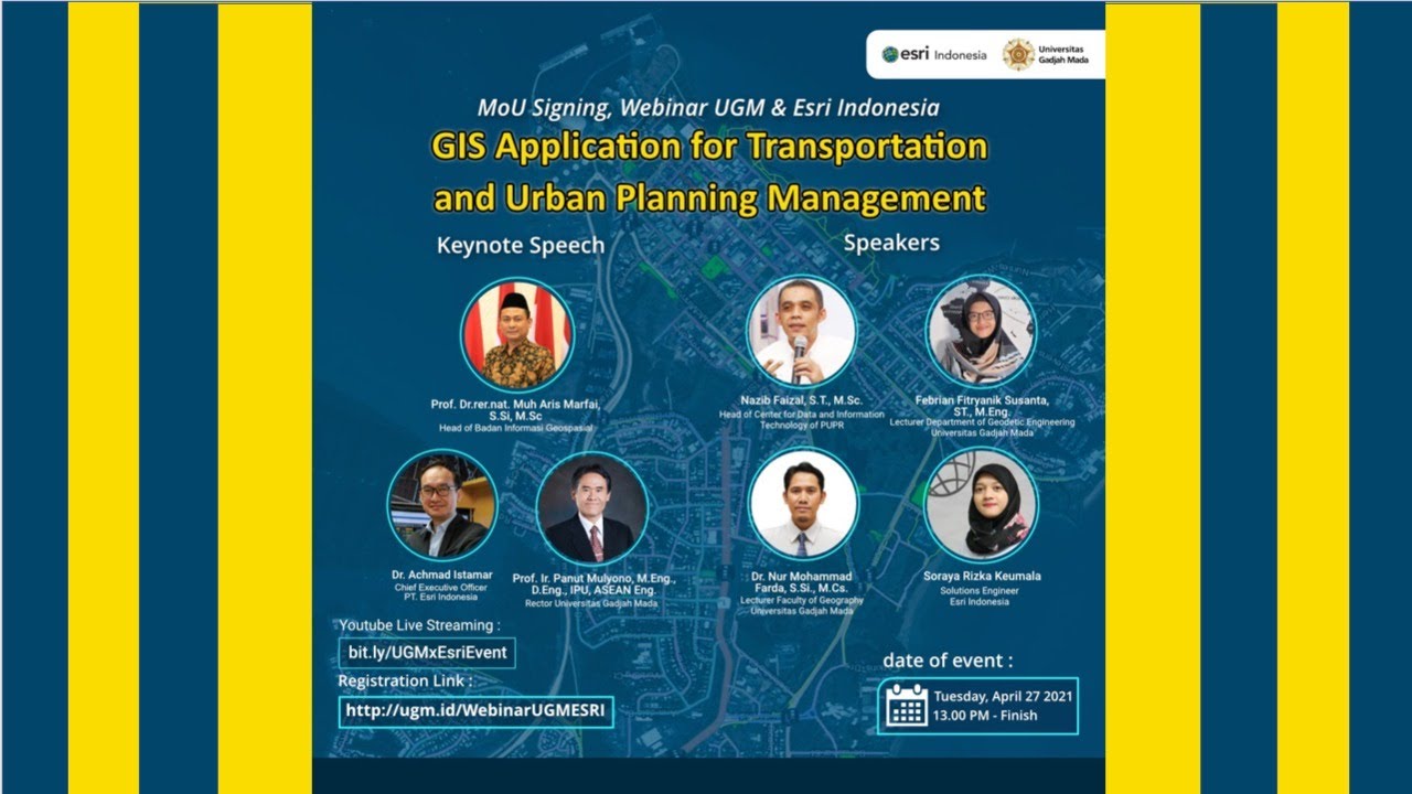 MoU Signing, Webinar UGM & ESRI (GIS Application for Transportation and Urban Planning Management)