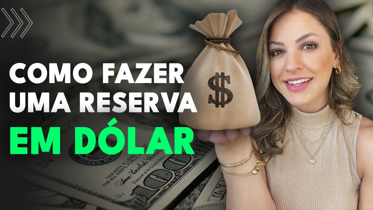 RESERVA EM DÓLAR: Veja como fazer, quando faz sentido e os dividendos que pode receber!