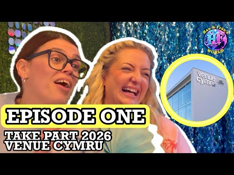 Han & Fran's World Podcast Episode 1 - TAKE PART Event Venue Cymru Llandudno - BGT Finalists 2025