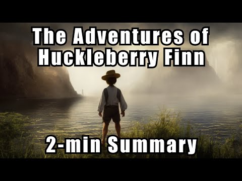 The Adventures of Huckleberry Finn | Two Minute Books