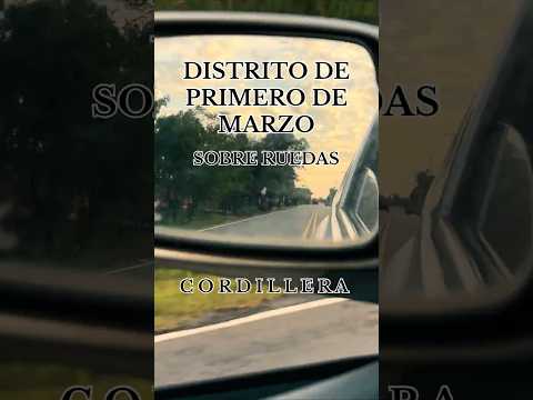 Distrito de Primero de Marzo sobre ruedas - Cordillera