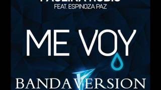 Paulina Rubio feat. Espinoza Paz  &quot;Me Voy&quot;  (version BANDA)
