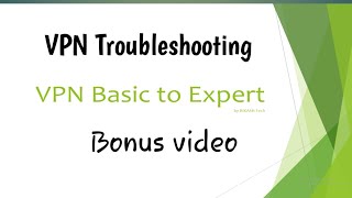 VPN - Virtual Private Network || VPN Troubleshooting || Network Engineer || 2020