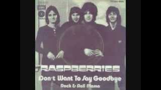 Don&#39;t Want To Say Goodbye lyrics - The Raspberries