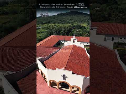 TRINDADE GOIÁS, PROJETO VISÃO AÉREA -  CARMELO DA SANTÍSSIMA TRINDADE E DA IMACULADA CONCEIÇÃO.