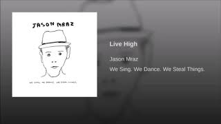 Jason Mraz - Live High 1hour loop