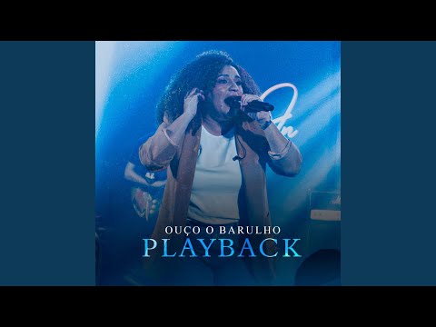 Ouço O Barulho - Playback