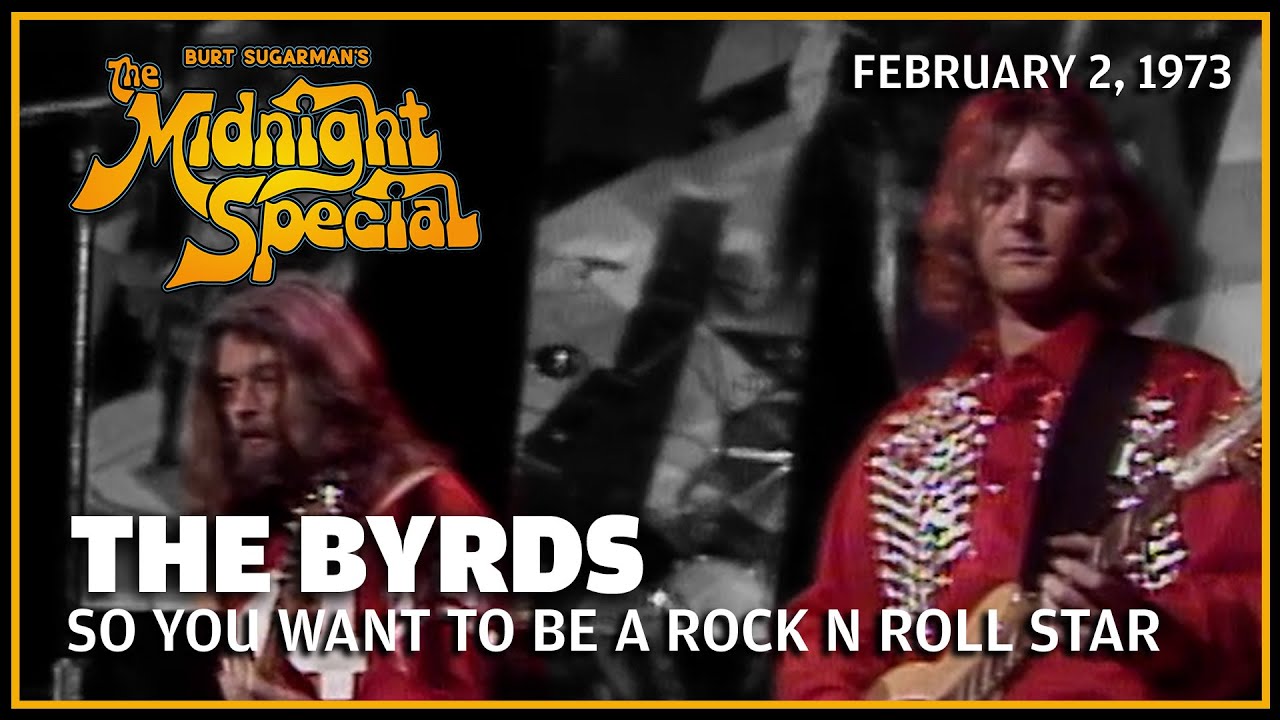 So You Want To Be A Rock n' Roll Star - The Byrds | The Midnight Special - YouTube
