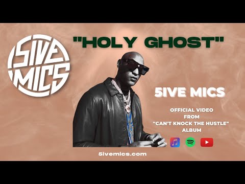 5ive Mics - HOLY GHOST [Official Music Video]