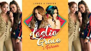 Leslie Grace &amp; Farina - Lunes A Jueves (Audio Oficial)