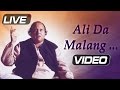 Ali Da Malang by Nusrat Fateh Ali Khan | Live Concert | Ibaadat