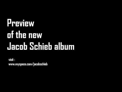 Preview of the new Jacob Schieb album