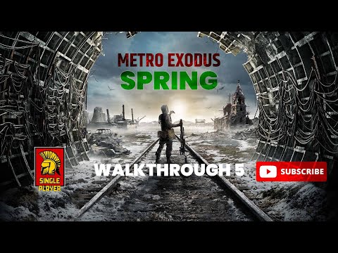 Metro Exodus | Walkthrough 5 - Spring | Hardcore #walkthrough #metroexodus