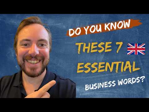 Business English: 7 essential British English Business Words