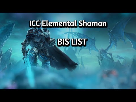 ICC Elemental Shaman BIS Alliance+Horde #wow #wotlk #icc