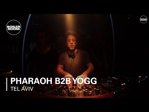 Pharaoh b2b Yogg Boiler Room x The Block Tel Aviv DJ Set