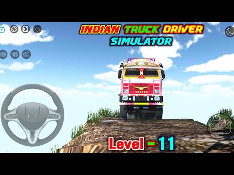 Indian Truck Driver Simulator Level 11 | Indian Truck Game Simulator