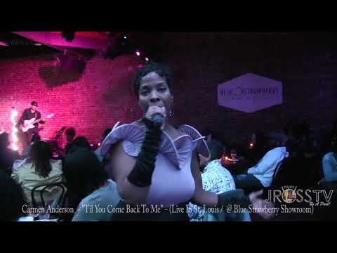 James Ross @ (Vocalist) Carmen Anderson - "Til You Come Back To Me" - www.Jross-tv.com (St. Louis)