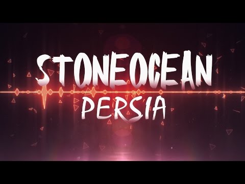 StoneOcean - Persia [PEACEFUL]