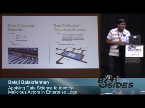 BSides DC 2016 - Applying data science to identify malicious actors in enterprise logs