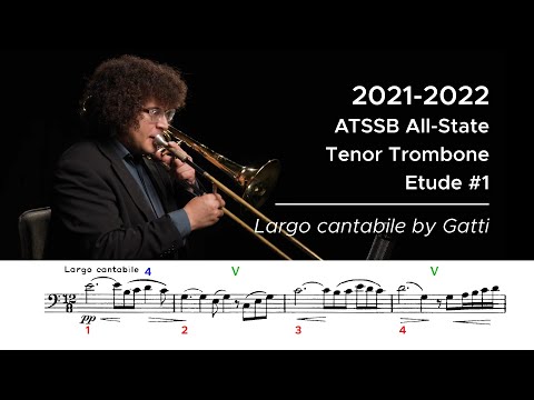 2021-2022 ATSSB All-State Tenor Trombone Etude #1 - Largo cantabile by Gatti