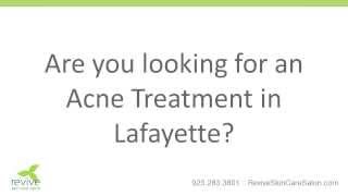 preview picture of video 'Are you looking for an Acne Treatment in Lafayette?'