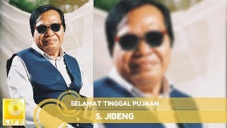 Download lagu S Jibeng Selamat Tinggal Pujaan... mp3