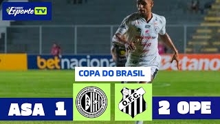 Asa x Operário.  Copa do Brasil 2026. Gols e melhores momentos do jogo.