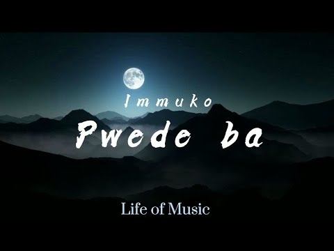 pwede ba - Immuko ng Mananabaz (Lyrics)